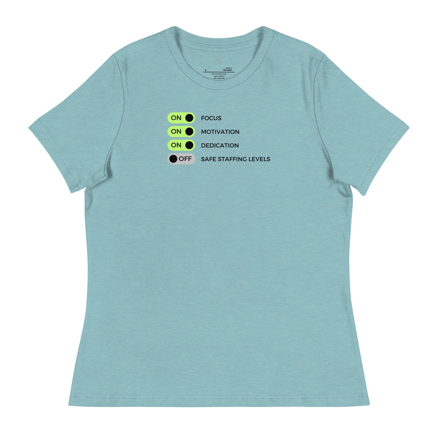 GENERAL "Safe Staffing" Women's Relaxed T-Shirt