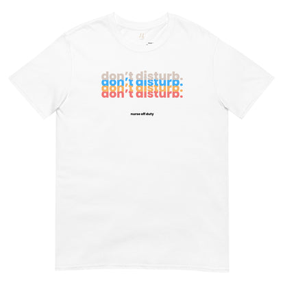 NURSE "Don't Disturb" Short-Sleeve Unisex T-Shirt