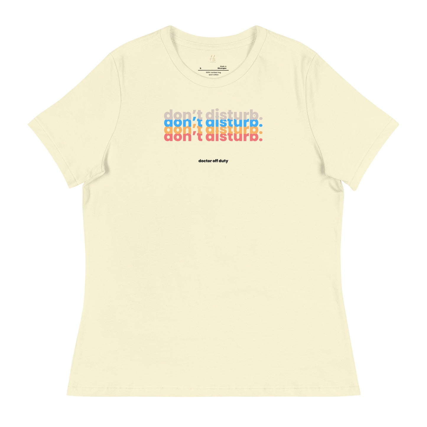 DOCTOR "Don't Disturb" Women's Relaxed T-Shirt