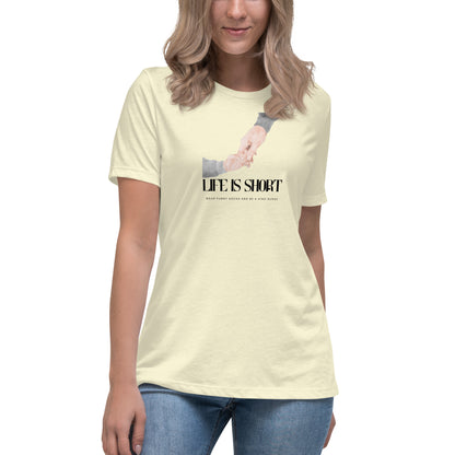 NURSE "Life is Short" Women's Relaxed T-Shirt