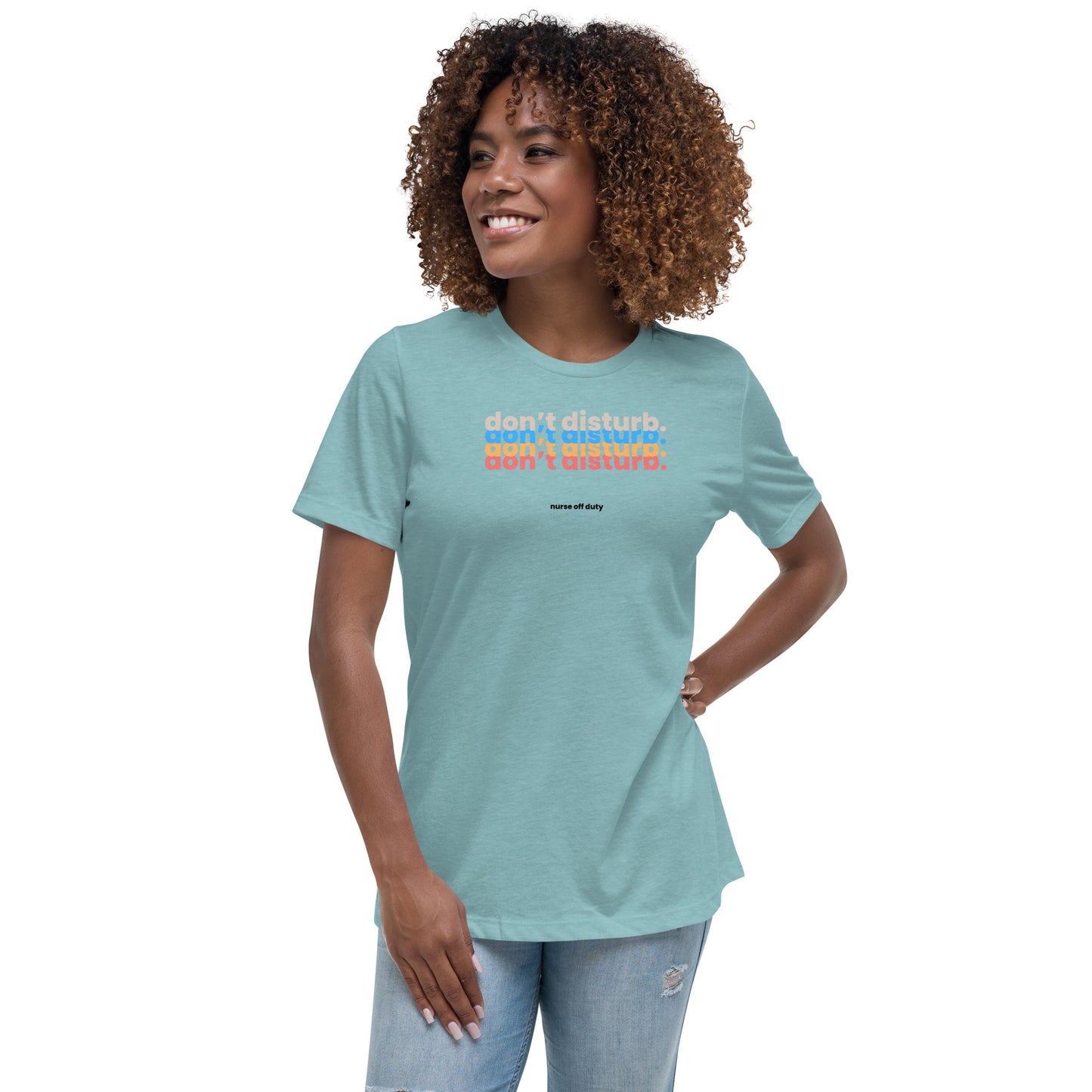 NURSE "Don't Disturb" Women's Relaxed T-Shirt
