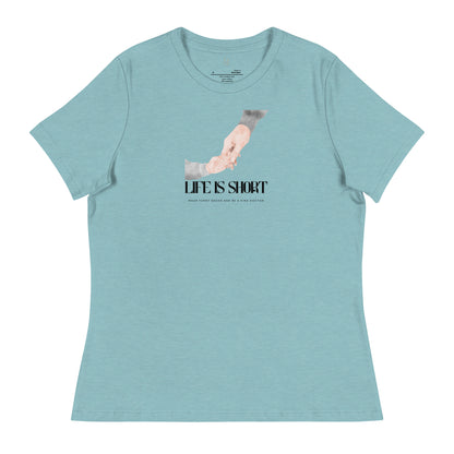 DOCTOR "Life is Short" Women's Relaxed T-Shirt