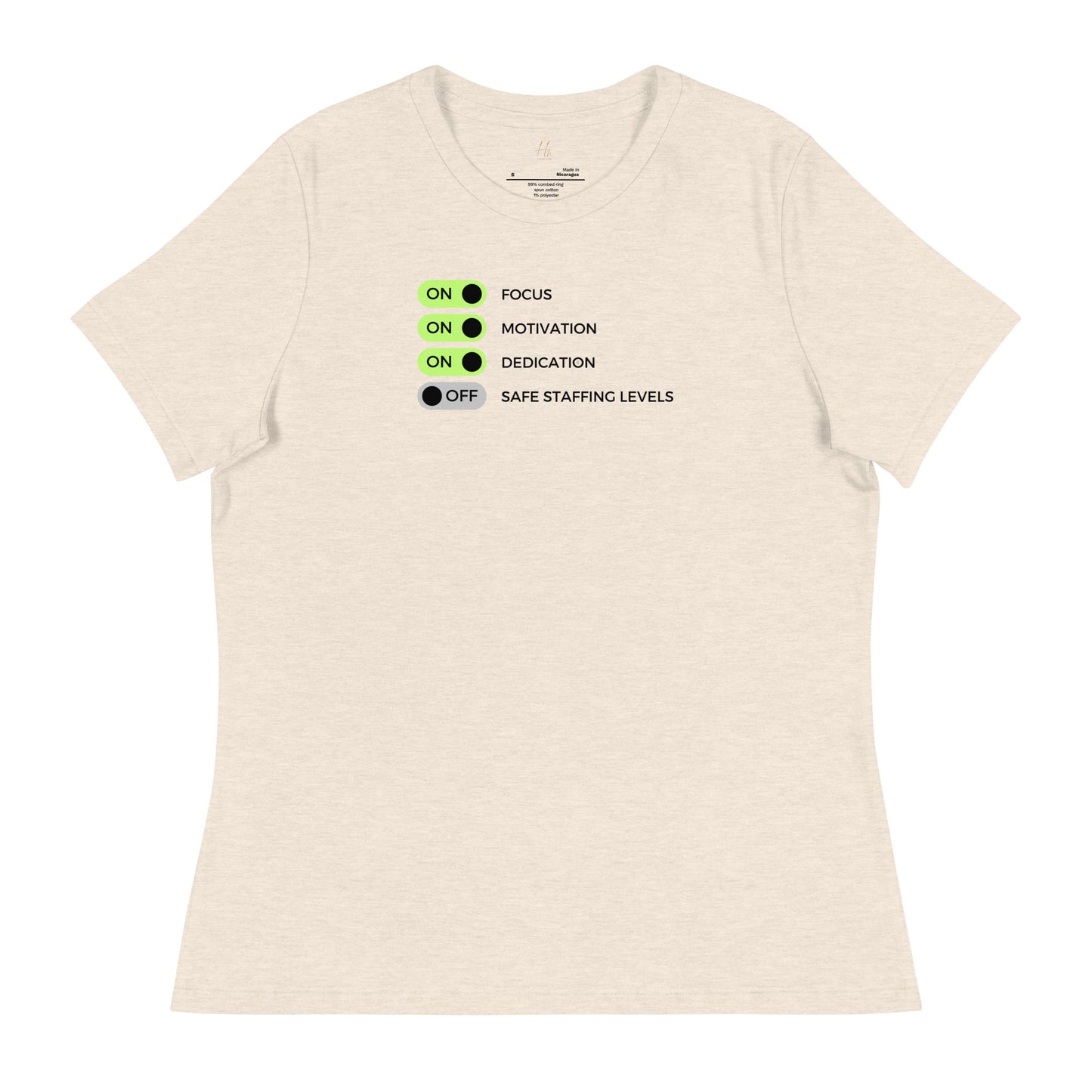 GENERAL "Safe Staffing" Women's Relaxed T-Shirt