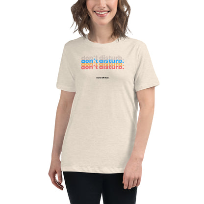 NURSE "Don't Disturb" Women's Relaxed T-Shirt