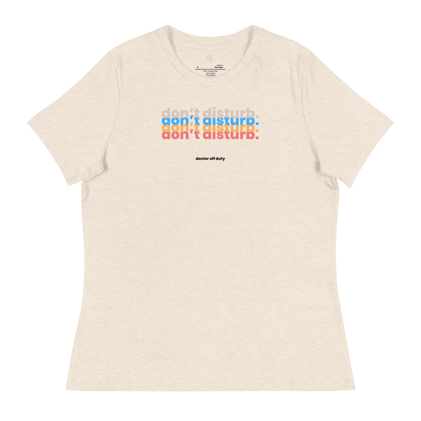 DOCTOR "Don't Disturb" Women's Relaxed T-Shirt