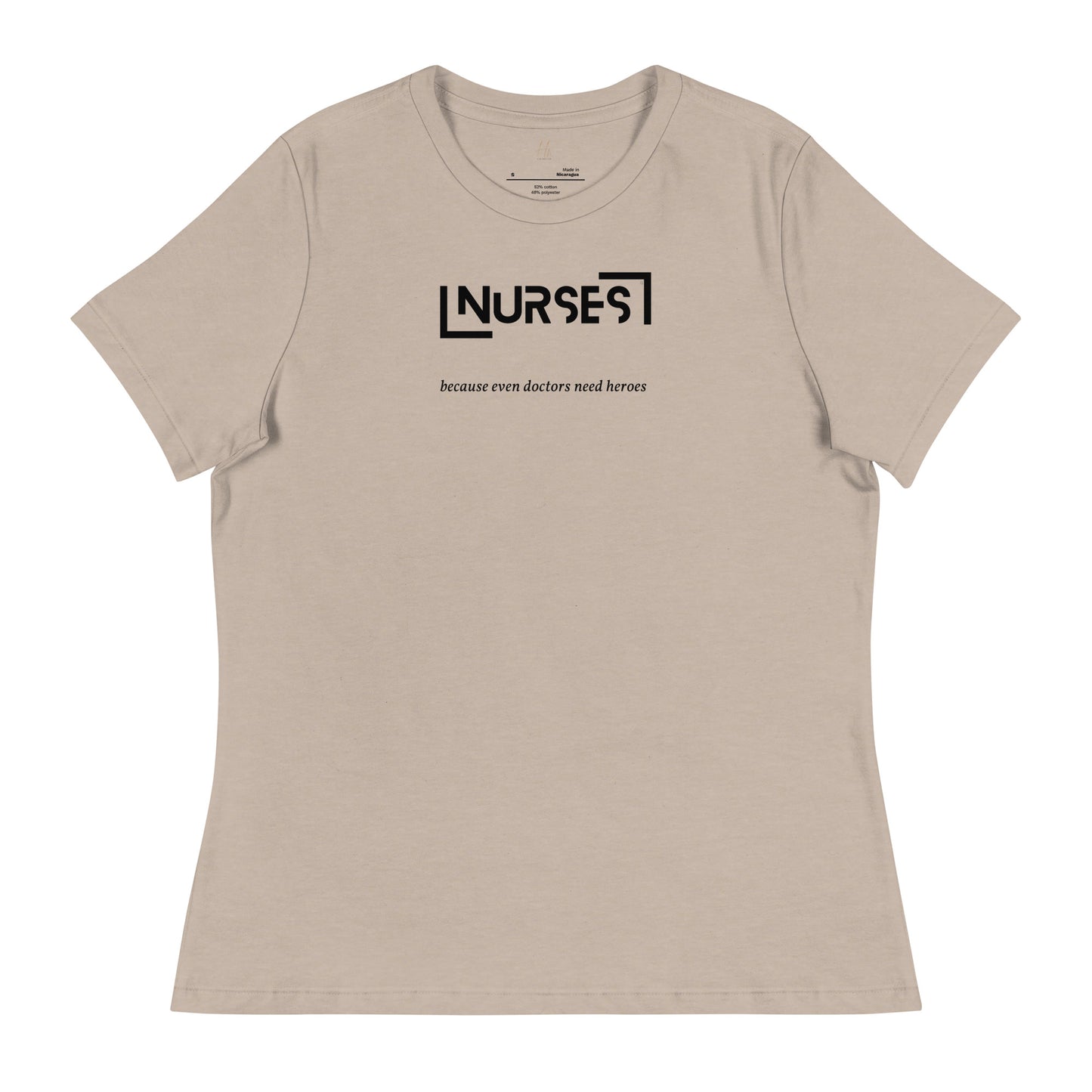 NURSE "Doctors need Heroes" Women's Relaxed T-Shirt