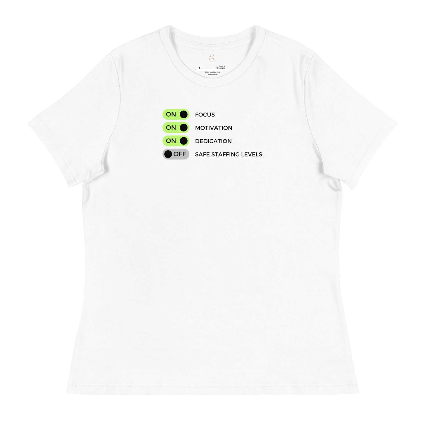 GENERAL "Safe Staffing" Women's Relaxed T-Shirt